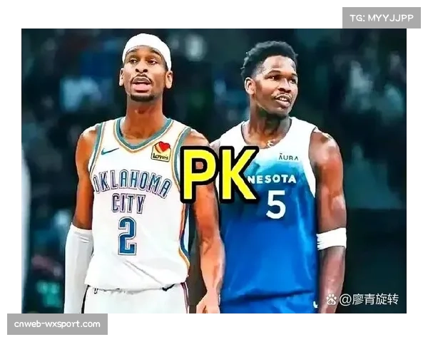 森林狼若晋级将面对雷霆，爱德华兹与亚历山大新生代对决前瞻