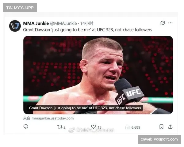 格兰特·道森右胫骨需X光及骨科许可，UFC 328后无限期禁赛网页